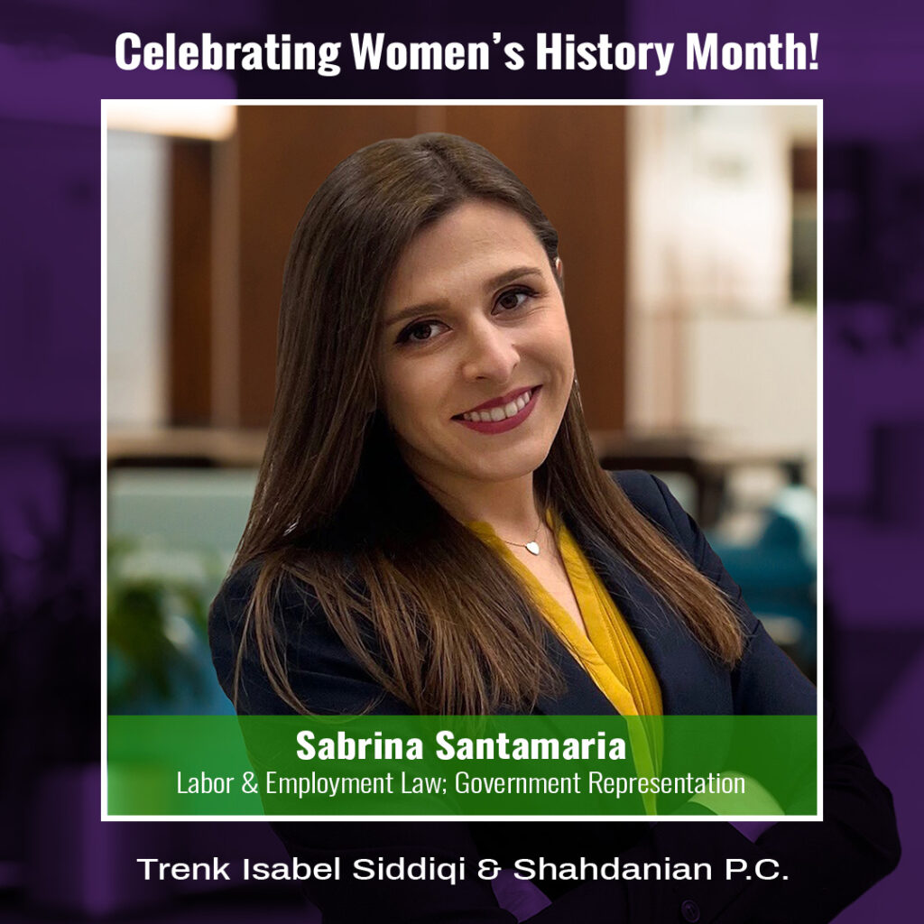 Celebrating Women's History Month! Sabrina Santamaria; Labor & Employment Law; Government Representation